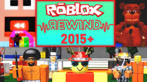 Roblox Rewind 2015 Youtube