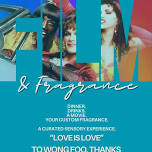 Film + Fragrance: Love is Love