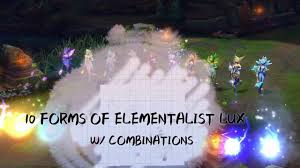 Elementalist Lux Skin Guide 10 Elemental Forms W Combinations