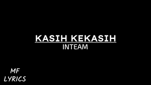 Lagu ini pertama kali muncul dalam album miliknya bertajuk barang antik yang rilis pada 1984. Inteam Kasih Kekasih Lirik Youtube