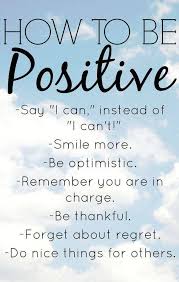 How To Be Positive In Life In 2020 Positive Thinking Exercises Positivity Positive Thoughts