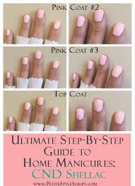 Ultimate Step By Step Guide To Home Manicures Cnd Shellac Manicure At Home Manicure Gel Nails Diy