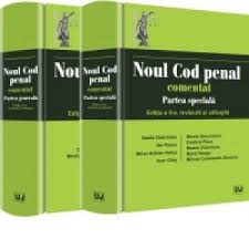 Noul cod penal, mană cerească pentru puşcăriaşi? Noul Cod Penal Comentat Partea Generala Partea Speciala Editia A Ii A Revazuta Si Adaugita Mirela Gorunescu Vasile Dobrinoiu Maxim Dobrinoiu Ioan Chis Costica Paun