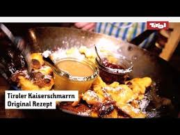 Tiroler Kaiserschmarrn Das Original Rezept Ganz Einfach Zum Selber Machen Youtube Kaiserschmarrn Rezept Kaiserschmarrn Rezepte