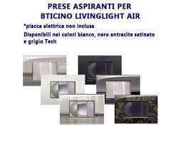 Le placche livinglight air si arricchiscono dei comandi connessi che consentono di creare la tua smart home e quindi gestire a distanza, con. Presa Aspirante Per Bticino Livinglight Air