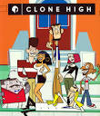 Clone High (Western Animation) - TV Tropes