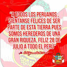 Mensajes por 28 de julio por fiestas patrias lo mío es mío, lo tuyo no me interesa; Felices Fiestas Patrias Peru Bicentenario 2021 Las Mejores Frases Mensajes Y Saludos Por 28 De Julio Peru Para Enviar Por Whatsapp Y Facebook Imagenes La Republica