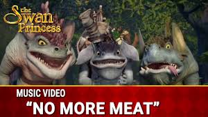 No More Meat | Animated Music Video | The Swan Princess - YouTube