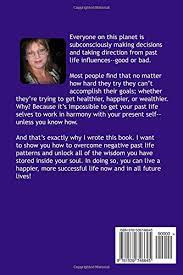 It's been a really good holiday. Past Life Exploration Unlock Your Past Lives Access Higher Knowledge Release Emotional Issues And More Wallace Kelly 9781539746645 Amazon Com Books