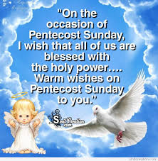 Pentecost sunday or whitsunday is a major festival in the christian church. Warm Wishes On Pentecost Sunday Smitcreation Com