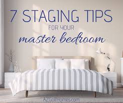 Buyers should be able to go into the bedroom and relax, be our team can not only stage a dreamy master bedroom that you would like to take a nap in yourself, but also every room in the house to make your. 7 Staging Tips For Your Master Bedroom Homes For Sale Real Estate In Scottsdale Az Az Golf Homes