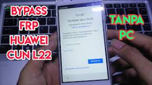 How to disable factory reset protection (frp) on . Bypass Frp Google Huawei Cun L22 Account Verification Without Pc For Gsm