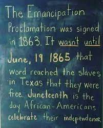 The 155th anniversary of juneteenth takes place today, on june 19. Juneteenth The Day The Emancipation Proclamation Really Took Effect Estrella Mountain News