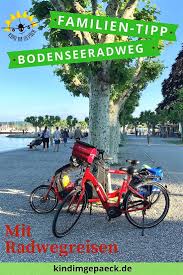 Bodensee Radurlaub Fur Die Familie Bodensee Urlaub Radurlaub Familien Urlaub