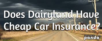 No need to have an appointment, quote yourself. Does Dairyland Have Cheap Car Insurance Insurance Panda