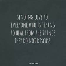 To All Those Fighting Silent Battles We Know Nothing About May You Find The Courage And The Mental Strength To Push Battle Quotes Powerful Quotes True Quotes