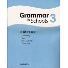 Oxford Grammar For Schools 3 Teacher S Book Teacher Books Grammar Book Grammar