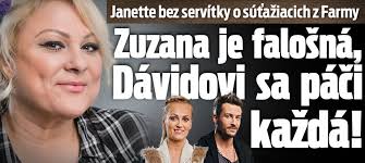 Janette bez servítky o súťažiacich z Farmy: Zuzana je falošná, Dávidovi sa  páči každá!