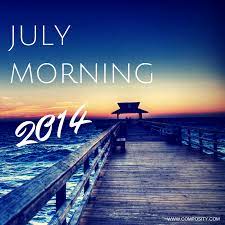 Happy July Morning Happy July July Lockscreen Screenshot