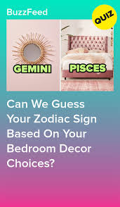 Can We Guess Your Zodiac Sign Based On Your Bedroom Decor Choices In 2020 Gemini And Pisces Zodiac Signs Bedroom Decor