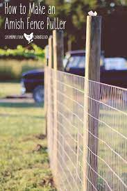 Pull the top and staple, then the middle, then the bottom. How To Make An Amish Fence Puller Cosmopolitan Cornbread