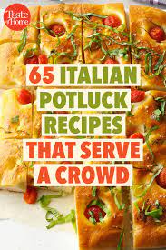 65 Italian Potluck Recipes That Serve A Crowd Italian Recipes Easy Potluck Recipes Italian Recipes