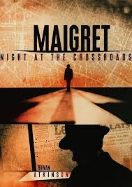 Maigret Night At The Crossroads 2017 In 2020 Movie Posters Design The Crossroads Night