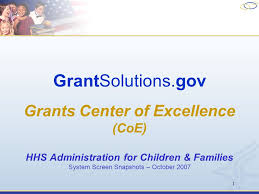 Free info on all government grants u.s. 1 Grantsolutions Gov Grants Center Of Excellence Coe Hhs Administration For Children Families System Screen Snapshots October Ppt Download