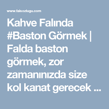 kahve falinda baston gormek kahve fali kahve baston besik