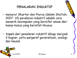 Penalaran induktif dan deduktif i. Penalaran Induktif Generalisasi Analogi Dan Kausal Ppt Download