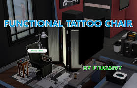 That will be the spawn point so feel free to use bb.moveobjects or the tool m Functional Tattoo Chair Original By Simour Created For The Sims 4 By Ftuga197 Description This Is A Mod That Allows Sims 4 Sims 4 Mods Sims 4 Tattoos