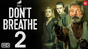 Don't breathe 3 reportedly in early development 10 january 2021 | we got this covered. Don T Breathe 2 Trailer 2021 Release Date Cast Review Plot Details Ending New Film Youtube