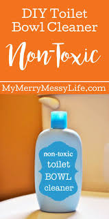 Homemade Toilet Bowl Cleaner Recipe Non Toxic In 2020 Toilet Bowl Toilet Bowl Cleaner Homemade Toilet Bowl Cleaner