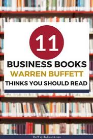 Warren Buffett S Favorite Books Business Books Worth Reading Business Books Investing Books