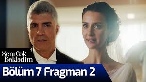 Şahin altuğ'un yönetmenliğini üstlendiği yeni dizi seni çok bekledim'in merakla beklenen 6. Seni Cok Bekledim 7 Bolum 2 Fragman Youtube