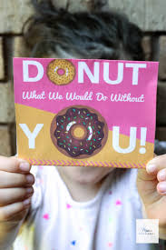 A doughnut or donut is a type of fried dough confectionery or dessert food. Donut What We Would Do Without You Printable Mamachallenge Com
