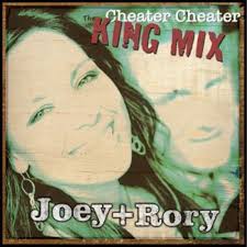 Cheater, Cheater (King Mix) — Joey + Rory