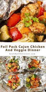 Foil Pack Cajun Chicken And Veggie Dinner Healthy Life Trainer Recipe In 2021 Veggie Dinner Cajun Chicken Easy Chicken Recipes