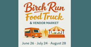 Birch Run Food Truck & Vendor Market