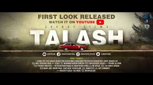 Talash Official First Look New Pakistani Feature Film By Zeekayfilms Releasing Soon Youtube Website contact pakistani cinema on messenger. talash official first look new pakistani feature film by zeekayfilms releasing soon