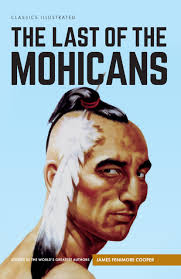 The Last of the Mohicans (Classics Illustrated) : Fenimore Cooper, James,  Severin, John P., Addeo, Stephen L.: Amazon.co.uk: Books