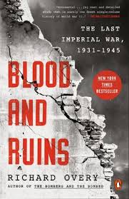 "Book Review: Blood and Ruins: The Last Imperial War, 1931–1945" by Jonathan  Klug