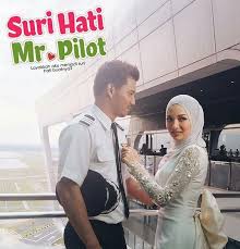 Suri Hati Mr Pilot Beri Kesan Kepada Rumahtangga Akibatnya Dengar Cerita Yang Drama Bersiri Popular Suri Hati Mr Pilot Lakonan Neelofa Artis Drama Wanita