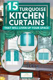 15 turquoise kitchen curtains that will