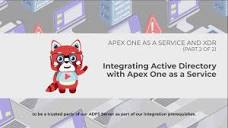 Integrating Active Directory with Apex One as a Service (Part 2 ...