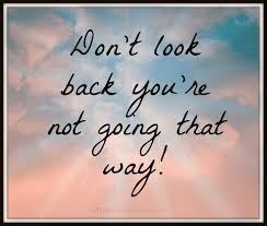 Remember To Good Let Go Of The Bad Look Straight Ahead Life Quotes Words Quotes