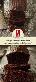 Schokoladen Kuchen Saftig Und Sooo Schokoladig Rezept Schokoladenkuchen Schokoladen Kuchen Kaffee Kuchen Rezepte