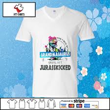 Download Don T Mess With Grandmasaurus You Ll Get Jurasskicked Svg Shirt Hoodie Sweater Long Sleeve And Tank Top
