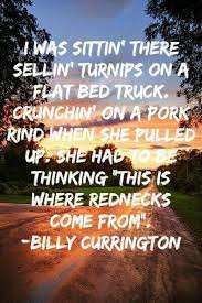 147,465 views, added to favorites 7,137 times. 10 Billy Ideas Billy Currington Country Music Country Song Quotes