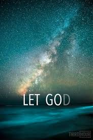 Let God In Your Life Surrender To God Let God Faith In God
